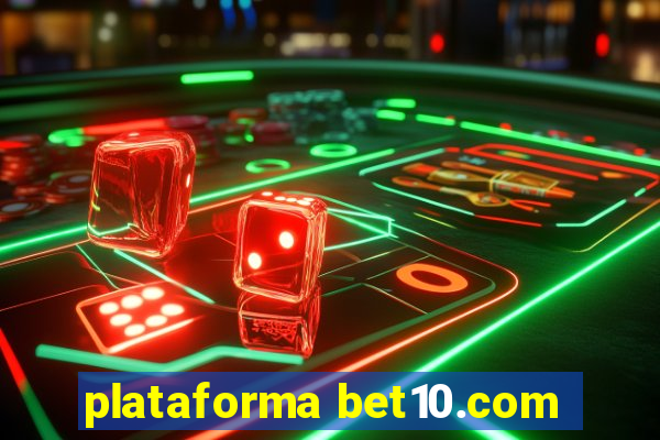 plataforma bet10.com